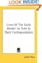 Lives Of The Early Medici As Told In Their Correspondence