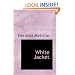 White Jacket: or, The World in a Man-of-War