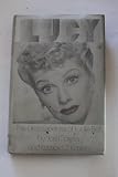 Lucy : the bittersweet life of Lucille Ball