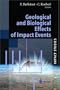 Geological and Biological Effects of Impact Events