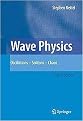 Wave Physics (Oscillations - Solitons - Chaos) (Paperback)