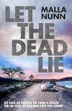 Let the Dead Lie. Malla Nunn Let the Dead Lie. Malla Nunn