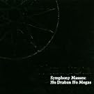 symphony masses : ho drakon ho megas