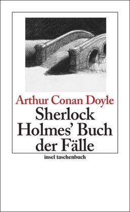 Produkt-Bild: Sherlock Holmes' Buch der F&auml;lle: Erz&auml;hlungen (insel taschenbuch)