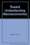 Toward understanding macroeconomics