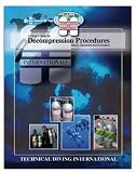 TDI Decompression Procedures Manual for Scuba
