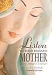 Listen to Your Blessed Mother: Mary's...