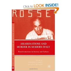 Assassinations and Murder in Modern Italy: Transformations in Society and Culture (Italian and Italian American Studies)