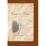 choose to write a collection of short stories essays and poetry