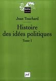 Revue Presses Universitaires de France - PUF  / Histoire des idées politiques : Tome 1
