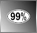 Political Occupy Wall Street I Am 99% Vinyl Euro Decal Bumper Sticker 3" X 5"