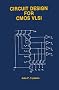 Circuit Design for CMOS VLSI