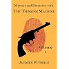 Mystery and Detection with The Thinking Machine, Volume 1