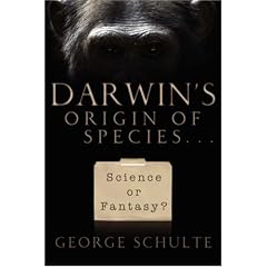 Darwin's Origin of Species... Science or Fantasy
