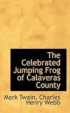 The Celebrated Jumping Frog of Calaveras County