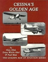 Cessna's Golden Age - The Golden Age of Aviation Series