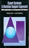 Expert systems : a decision support approach : with applications in management and finance