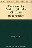 Delivered to declare