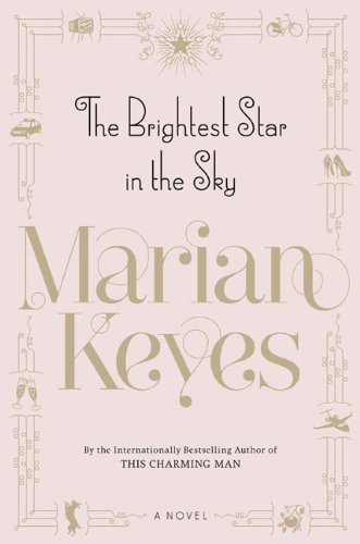 Click to see more detail The Brightest Star in the Sky: A Novel The Brightest Star in the Sky: A Novel