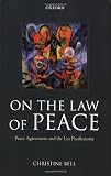 On the Law of Peace: Peace Agreements and the Lex Pacificatoria