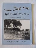 Up in all weather : the story of RAF Docking