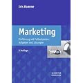Marketing: Einf�hrung mit Fallbeispielen, Aufgaben und L�sungen