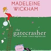 The Gatecrasher | [Madeleine Wickham]