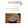 Das kleine Handbuch des Gr�ntees: Gr�ner Tee - Heilwirkung und Kultur aus den G�rten der Welt