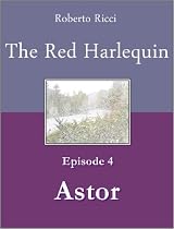 Click to Download Free Kindle Book -> The Red Harlequin - Episode 4 Astor