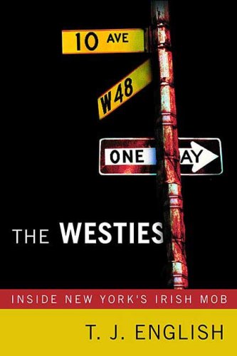 The Westies: Inside New York's Irish Mob by St. Martin's Griffin