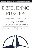 Buy : Defending Europe: The EU, NATO, and the Quest for European Autonomy