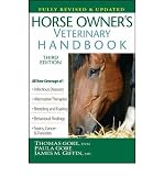 Horse Owner s Veterinary Handbook (Revised, Updated) [ HORSE OWNER S VETERINARY HANDBOOK (REVISED, UPDATED) ] by Gore, Tom (Author) Jun-01-2008 [ Hardcover ]