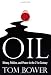 Oil: Money, Politics, and Power in the 21st Century