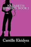 Nazareth Heights Book 2: The Adventures of Adrianna Williamson (Volume 2)