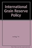 An international grain reserve policy