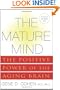 The Mature Mind: The Positive Power of the Aging Brain