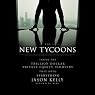 The New Tycoons: Inside the Trillion Dollar Private Equity Industry That Owns Everything
