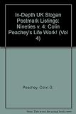 In-depth UK slogan postmarks listings : details of all towns using multi-town slogan postmarks in the UK over four decades 1960-1999