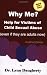 Why Me? Help for Victims of Child Sexual Abuse (Even if they are adults now), Fourth Edition