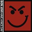 Have A Nice Day (Limited Deluxe Edition)
