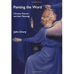 Painting the Word: Christian Pictures and Their Meanings