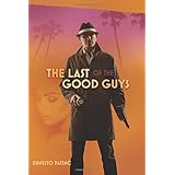 the last of the good guys