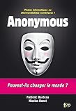 Anonymous : Pirates informatiques ou altermondialistes numériques ?