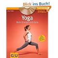 Yoga. Mehr Energie und Ruhe (mit CD) (GU Multimedia)