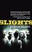 Slights