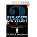 How Do You Go To The Bathroom In Space?