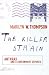 Image of The Killer Strain: Anthrax and a Government Exposed