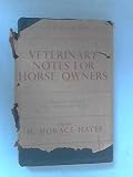 Veterinary notes for horse owners : a manual of horse medicine and surgery