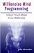 Millionaire Mind Programming