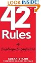 42 Rules of Employee Engagement: A Straightforward and Fun Look at What it Takes to Build a Culture of Engagement in Business